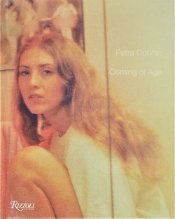Livre de Petra Collins, Coming of age, Rizzoli international publications, 2017