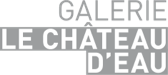 Galerie Le Château d'Eau
