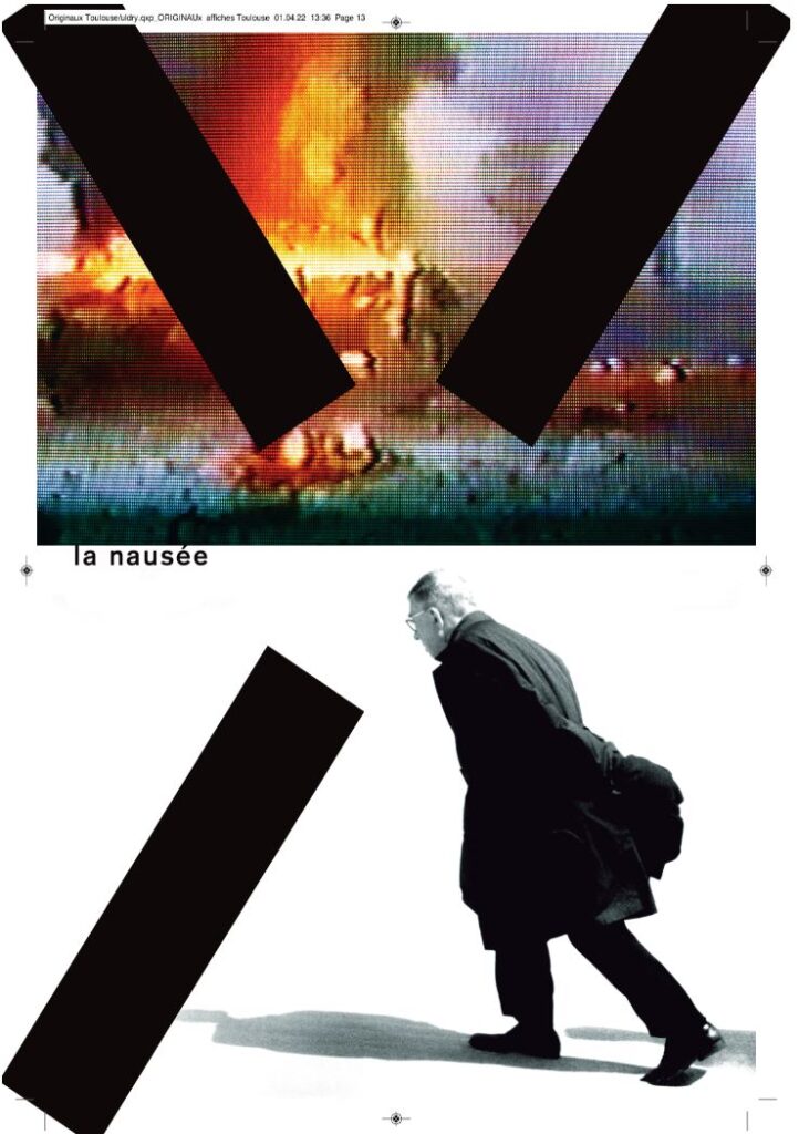 Affiche diptyque représentant J.Paul Sartres courbé marchant les bras dans le dos avec pour texte la nausée. et au dessus image d'incendie pixellisé.