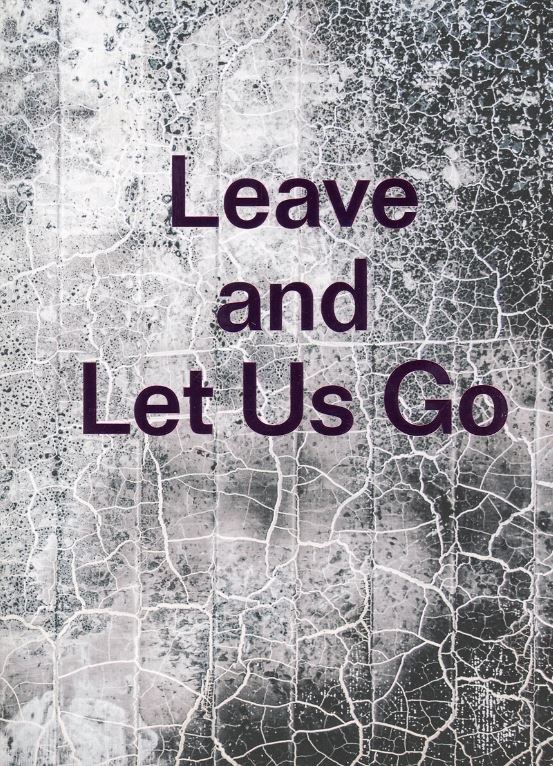 Couverture du livre Leave and Let Us Go