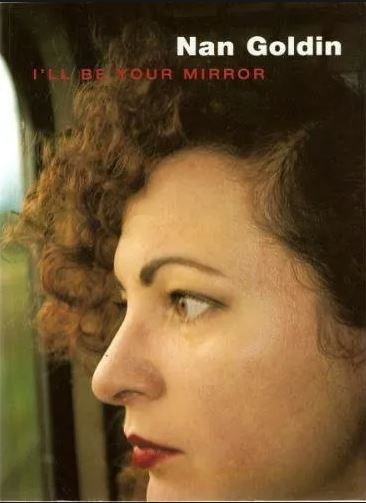 Couverture du livre de Nan Goldin, I'll be your mirror
