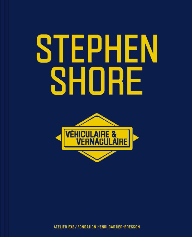 couverture du livre Stephen Shore Véhiculaire et vernaculaire