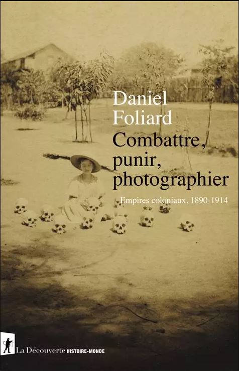 couverture du livre de Daniel Foliard Combattre punir photographier