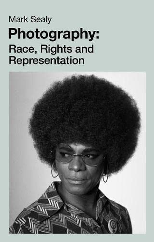 couverture du livre de Marc Sealy Photography Race Rights and Representation