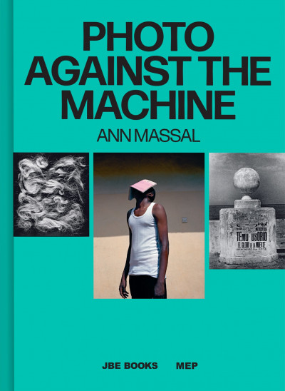 couverture du livre de Ann Massal, Photo against the machine