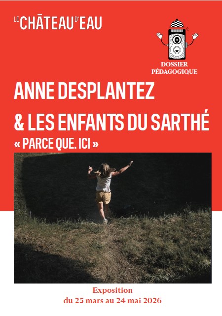 Première page du dossier pédagogique de l'exposition d'Anne Desplantez et les enfants du Sarthé
